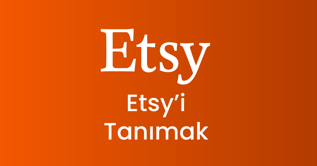 Etsy’yi Tanımak