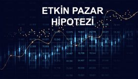 Etkin Pazar Hipotezi: Piyasalarda Bilginin Gücü