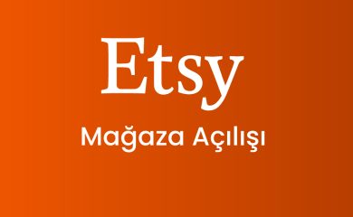 ETSY Mağaza Açılışı
